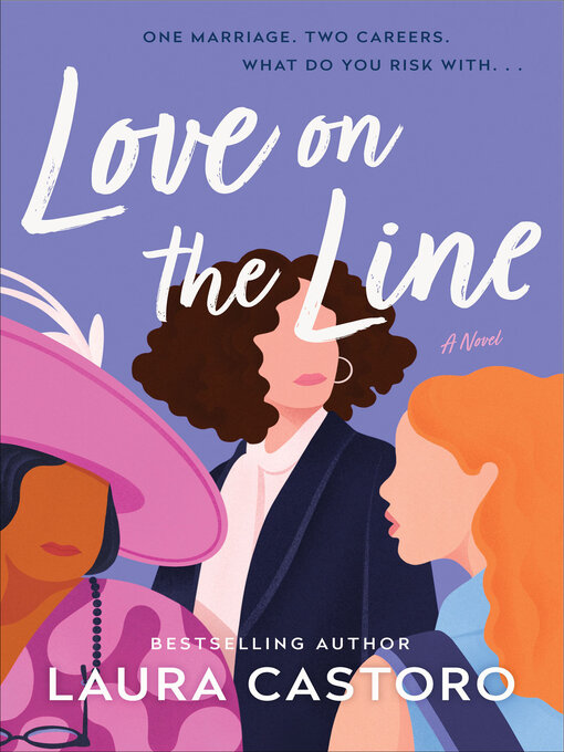 Title details for Love on the Line by Laura Castoro - Available